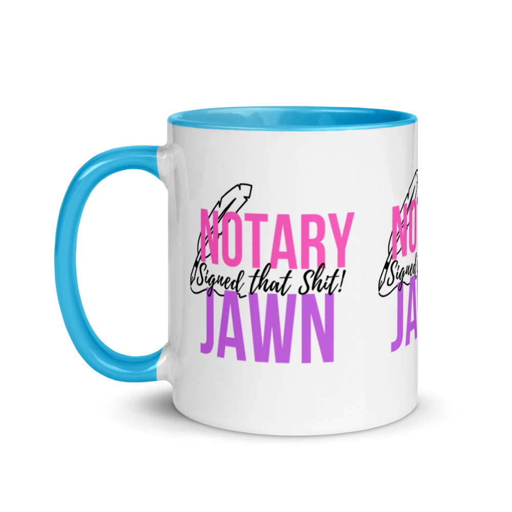 I Signed That Sh*t | Notary Jawn | Notary Public | Mug with Color Inside