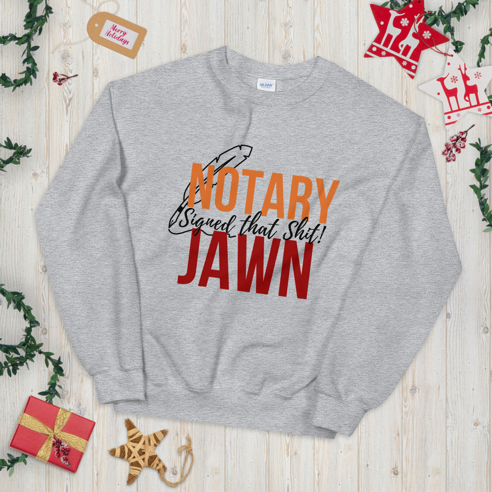 I Signed That Sh*t | Notary Jawn | Notary Public | Unisex Sweatshirt