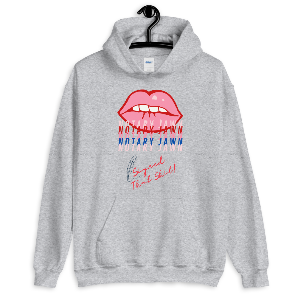 Ms Kiss Le Femme | I Signed That Sh*t | Notary Jawn | Notary Public Hoodie