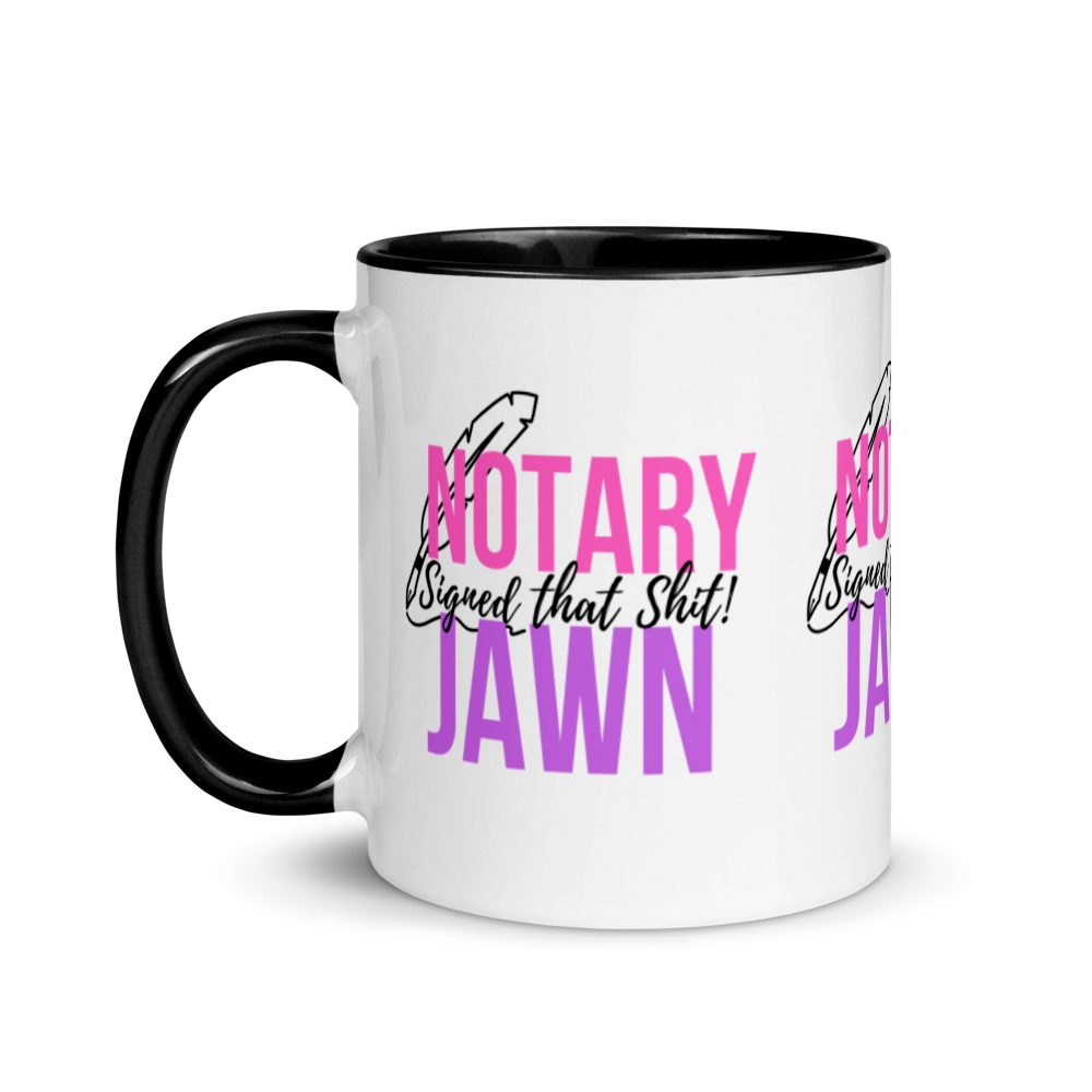 I Signed That Sh*t | Notary Jawn | Notary Public | Mug with Color Inside