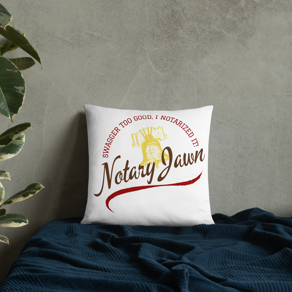 Swagger Too Good | Notary Jawn | Notary Public | Pillow