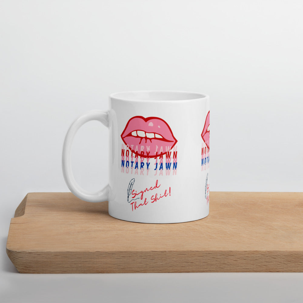 Ms Kiss Le Femme | I Signed That Sh*t | Notary Jawn | Notary Public - Mug