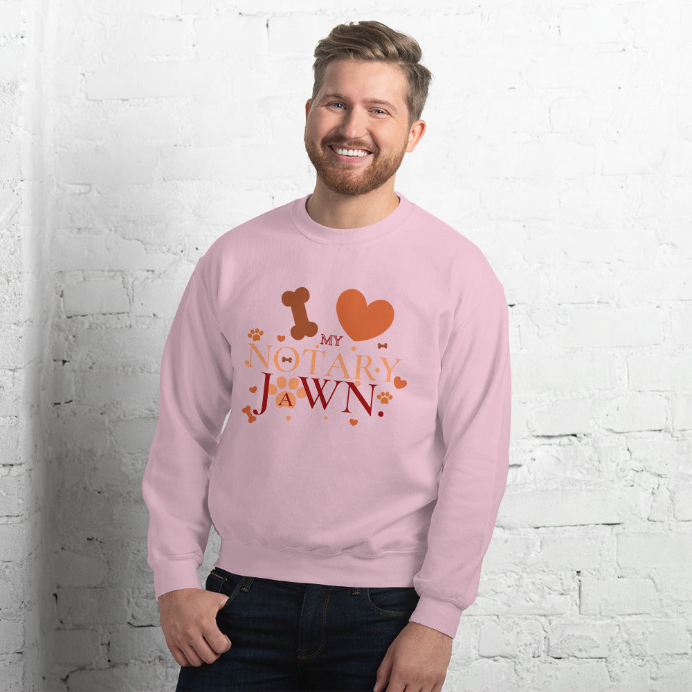 I Love My Notary Jawn | Notary Public | Unisex Sweatshirt