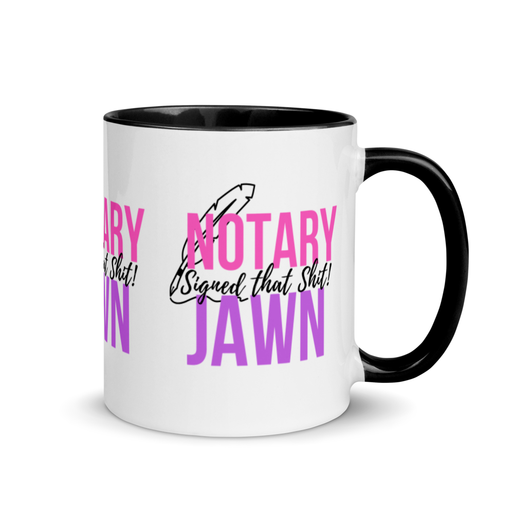 I Signed That Sh*t | Notary Jawn | Notary Public | Mug with Color Inside