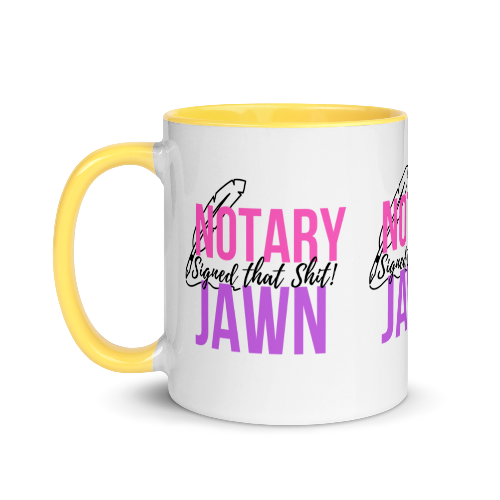 I Signed That Sh*t | Notary Jawn | Notary Public | Mug with Color Inside