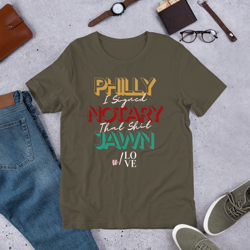 Reppin' Philly w/Love | Notary Jawn | Notary Public | Short-Sleeve | Unisex T-Shirt