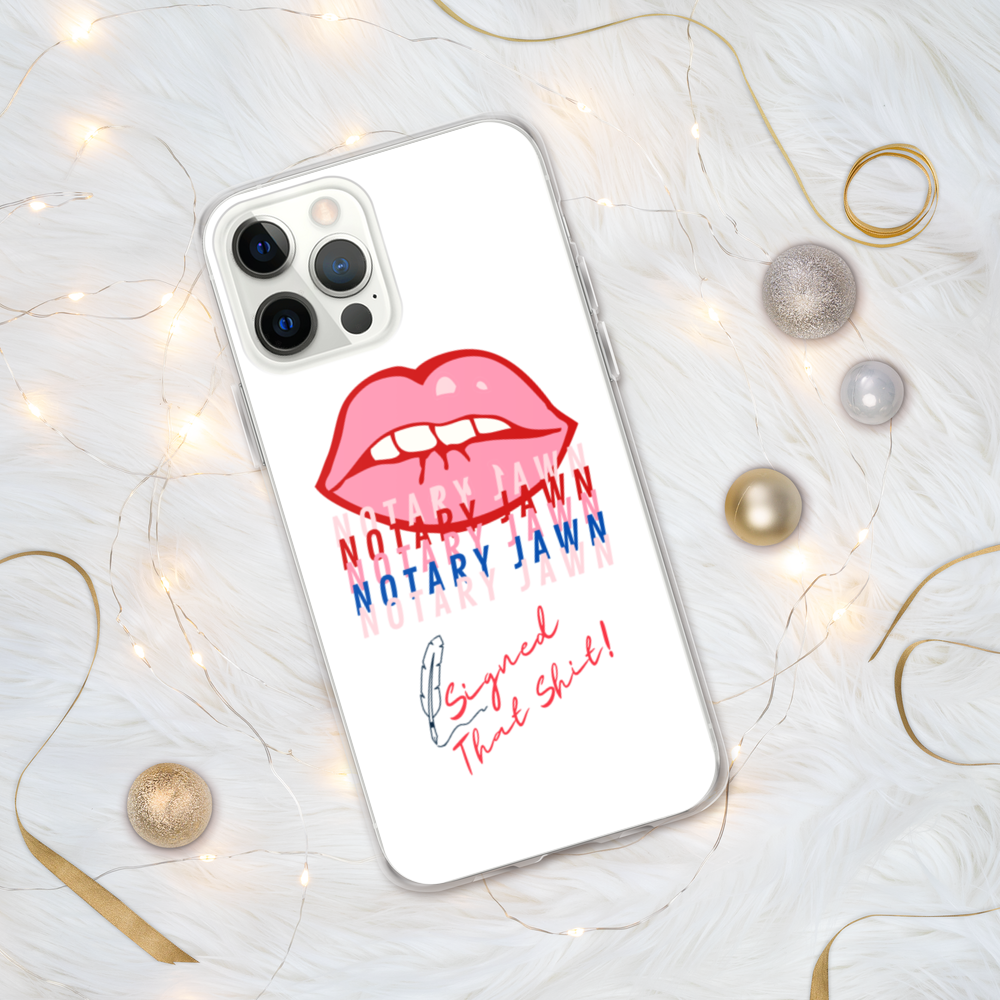 Ms Kiss Le Femme | I Signed That Sh*t | Notary Jawn | Notary Public - iPhone Case