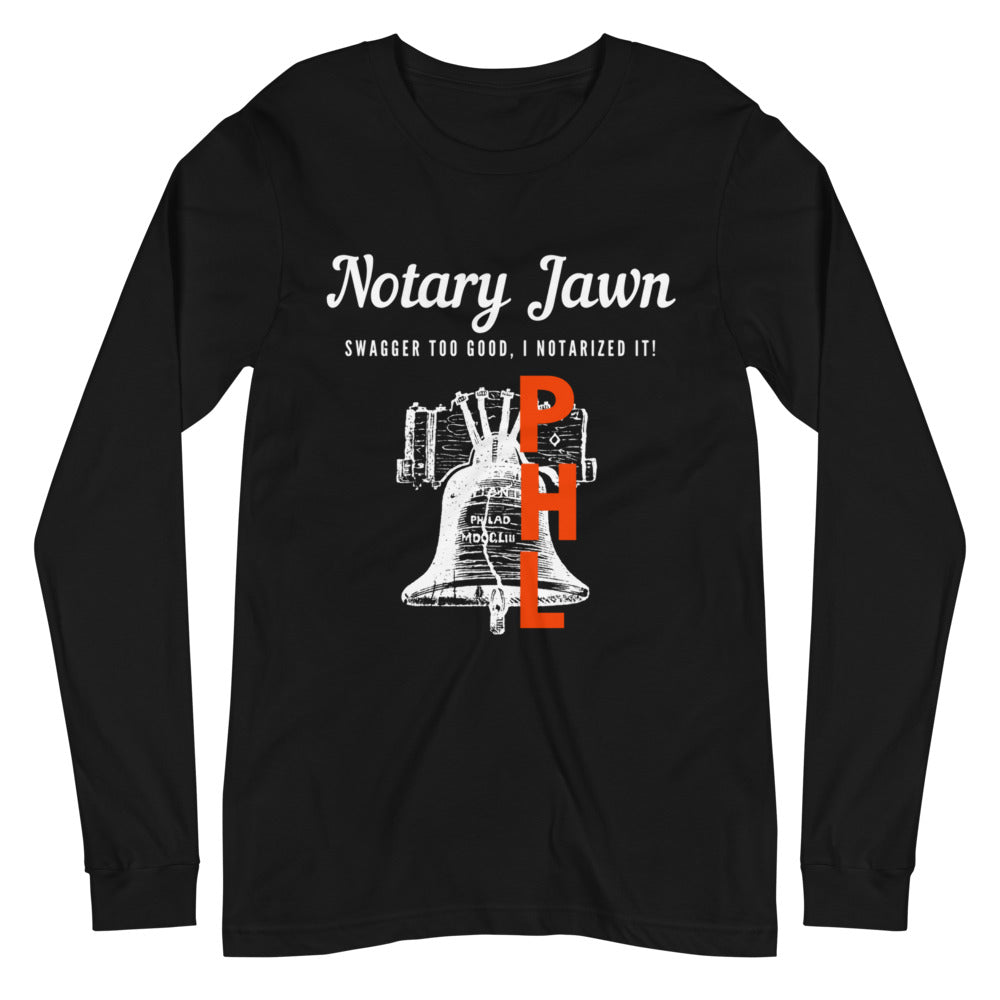 Let Freedom Rang | Notary Jawn | Notary Public | Unisex | Long Sleeve Tee