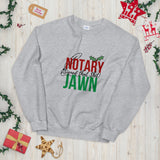 I Signed That Sh*t on Xmas | Notary Jawn | Notary Public | Unisex Sweatshirt
