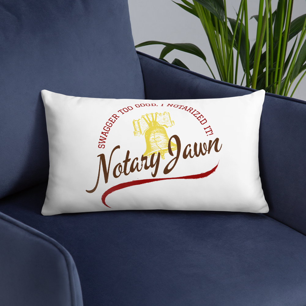 Swagger Too Good | Notary Jawn | Notary Public | Pillow