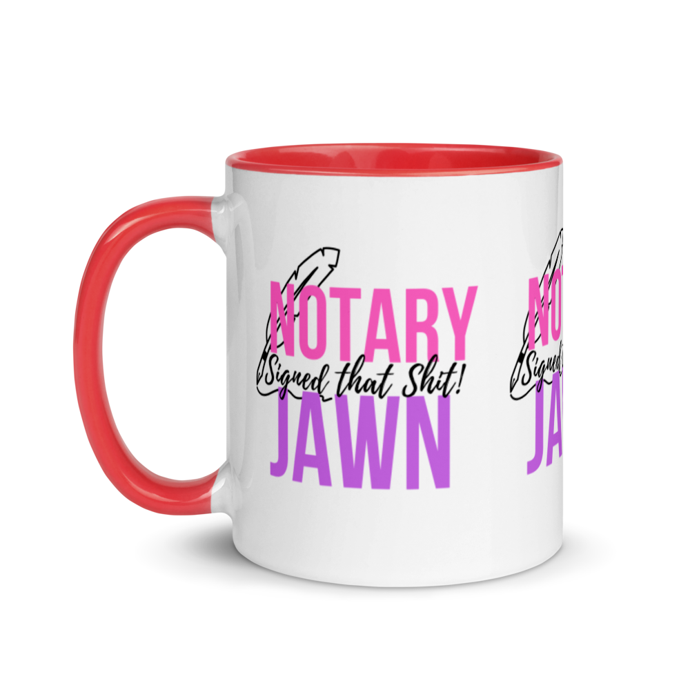 I Signed That Sh*t | Notary Jawn | Notary Public | Mug with Color Inside