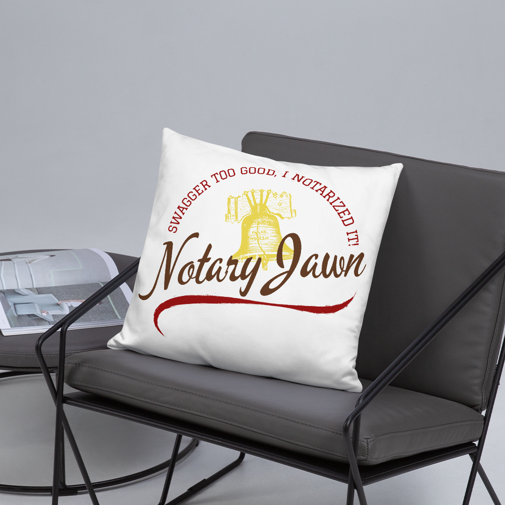 Swagger Too Good | Notary Jawn | Notary Public | Pillow