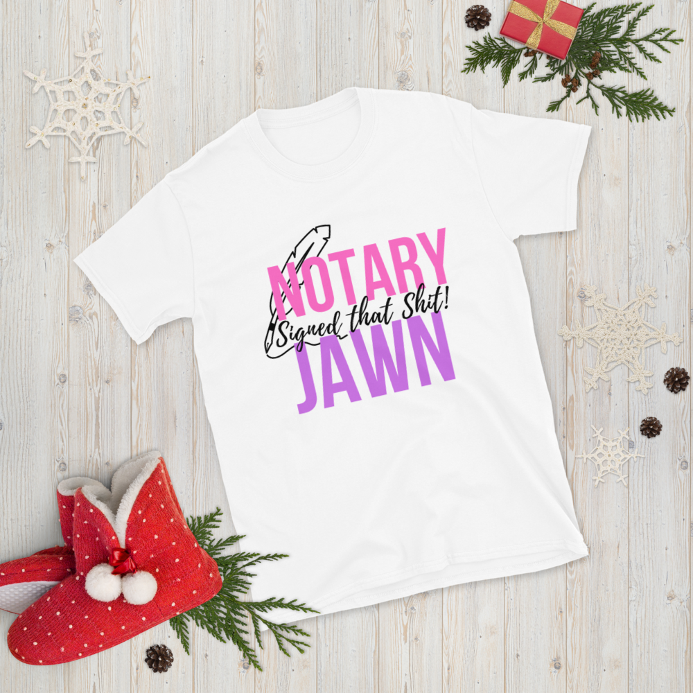 I Signed That Sh*t | Notary Jawn | Notary Public | Unisex Tee