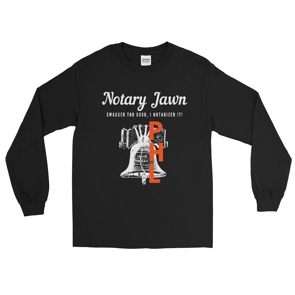 Let Freedom Rang | Notary Jawn | Notary Public | Men’s | Long Sleeve Shirt