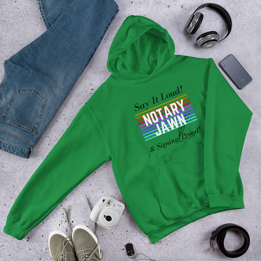 Say It Loud | Notary Jawn | Notary Public | Unisex Hoodie