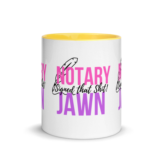 I Signed That Sh*t | Notary Jawn | Notary Public | Mug with Color Inside