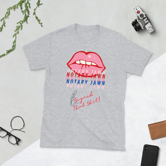 Ms Kiss Le Femme | I Signed That Sh*t | Notary Jawn | Notary Public T-Shirt
