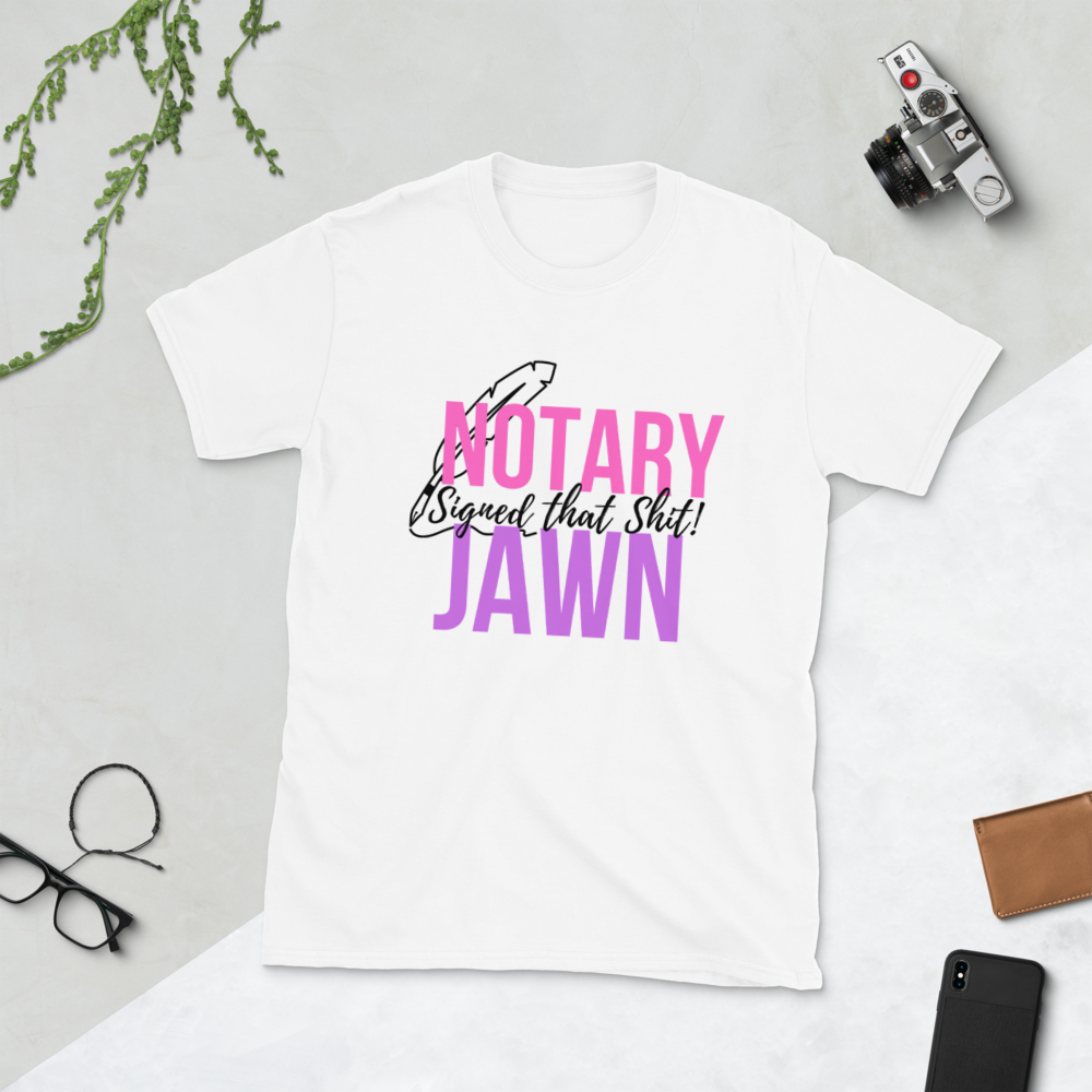 I Signed That Sh*t | Notary Jawn | Notary Public | Unisex Tee