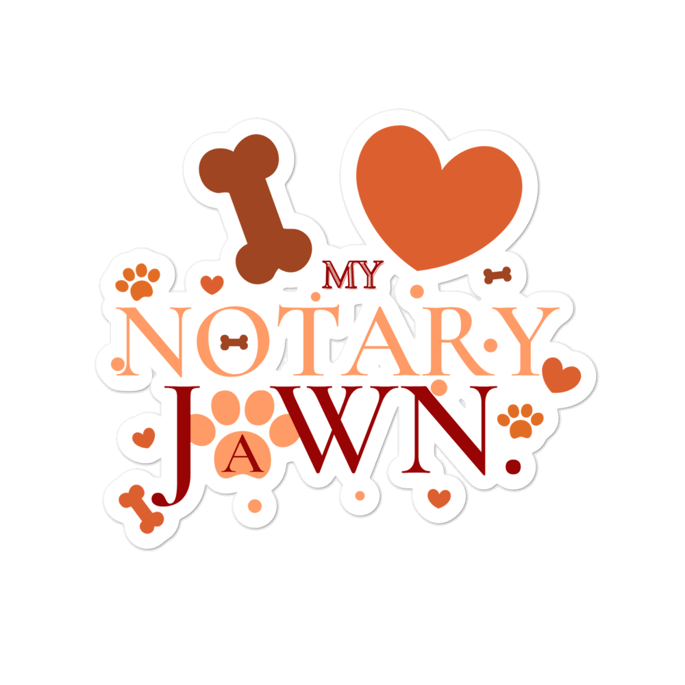 I Love My Notary Jawn | Notary Public | Bubble-free sticker