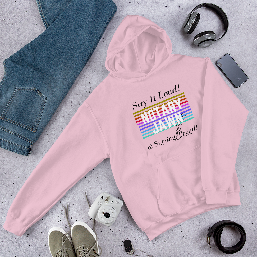 Say It Loud | Notary Jawn | Notary Public | Unisex Hoodie