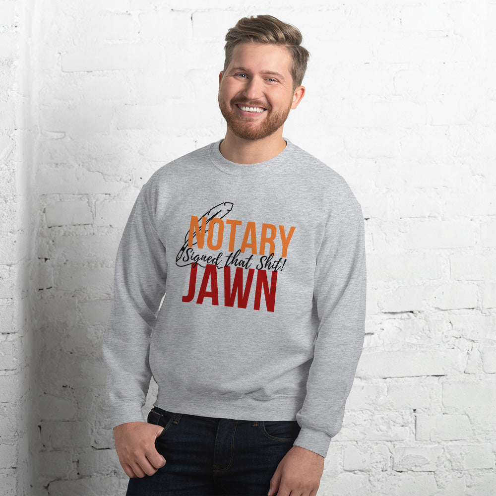 I Signed That Sh*t | Notary Jawn | Notary Public | Unisex Sweatshirt