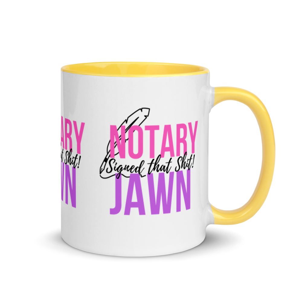 I Signed That Sh*t | Notary Jawn | Notary Public | Mug with Color Inside