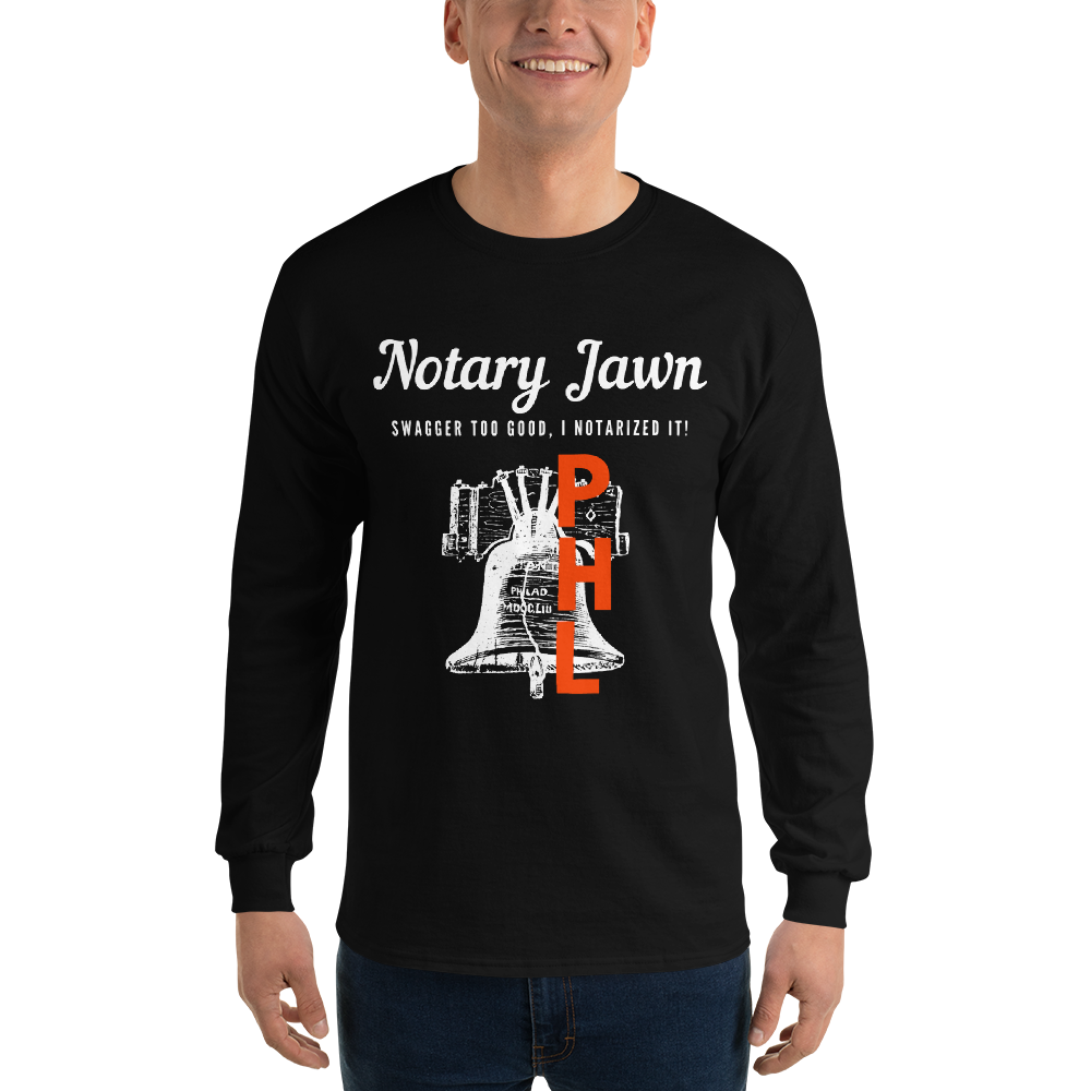 Let Freedom Rang | Notary Jawn | Notary Public | Men’s | Long Sleeve Shirt