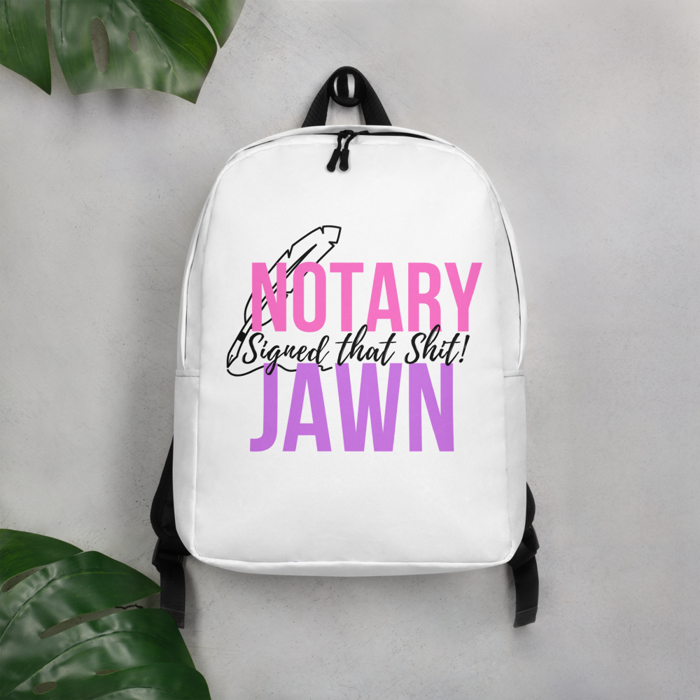 I Signed That Sh*t | Notary Jawn | Notary Public | Unisex BackPack