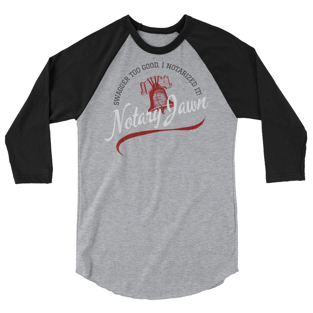 Swagger Too Good | Notary Jawn | Notary Public | Drk Grey | 3/4 Baseball Sleeve Shirt