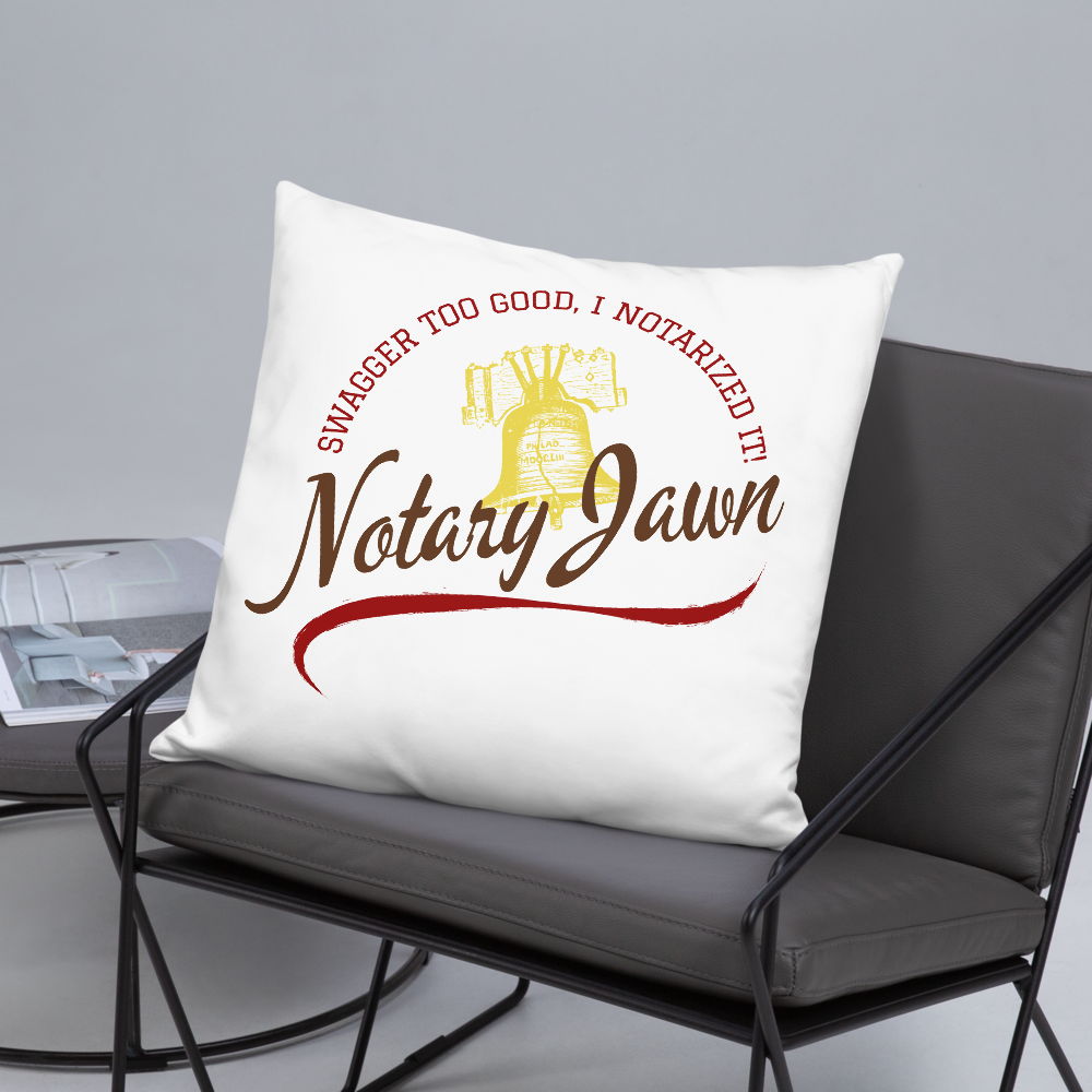 Swagger Too Good | Notary Jawn | Notary Public | Pillow